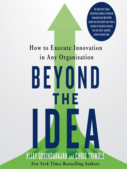 Title details for Beyond the Idea by Vijay Govindarajan - Available